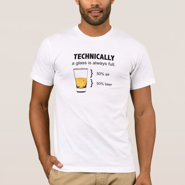 Techniquement un verre est toujours plein T-shirt (Devant)