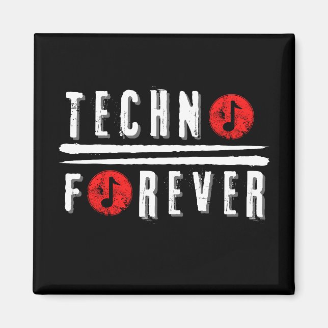Techno forever   magnet (Front)