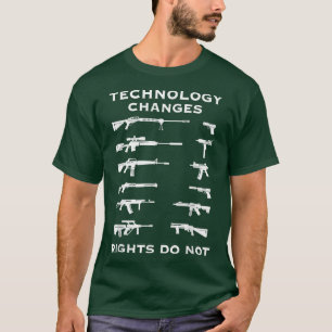 Technology Changes Rights Do Not Pro Guns Rights U T-Shirt