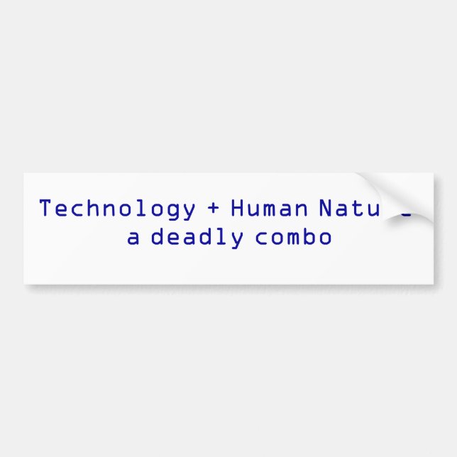 Technology + Human Nature Bumper Sticker (Front)