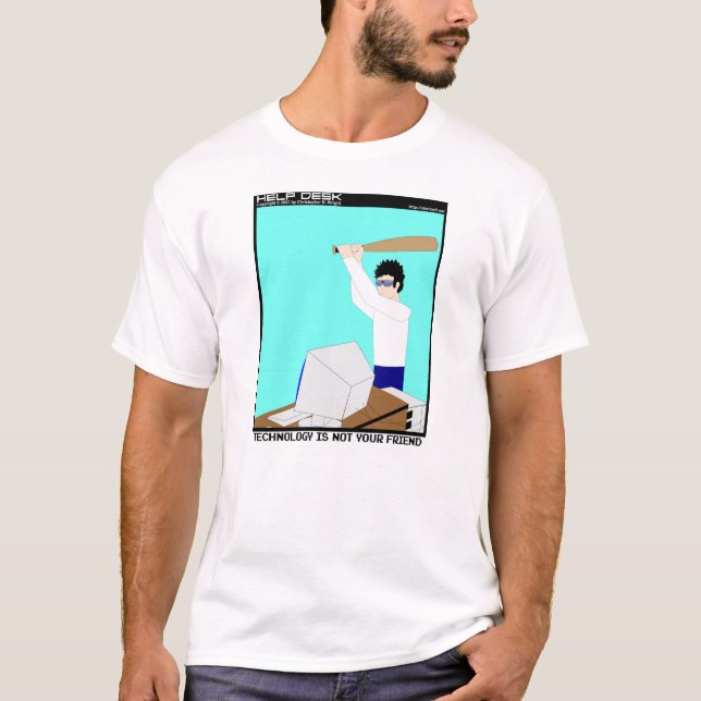 Technology Is Not Your Friend T-Shirt (Front)