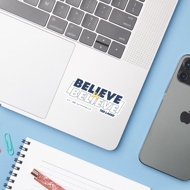 Ted Lasso | Believe in Believe (Laptop w/ iPhone)