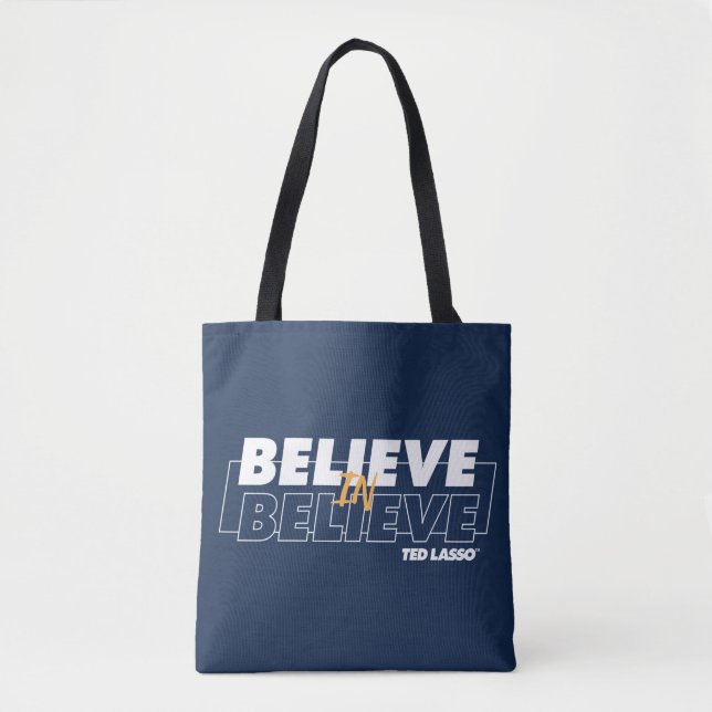 Ted Lasso | Believe in Believe Tote Bag (Front)