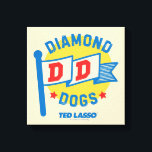 Ted Lasso | Diamond Dogs Pennant Graphic Canvas Print<br><div class="desc">Check out this Diamond Dogs athletic pennant graphic.</div>
