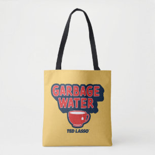 Ted Lasso   Garbage Water Tea Graphic Tote Bag