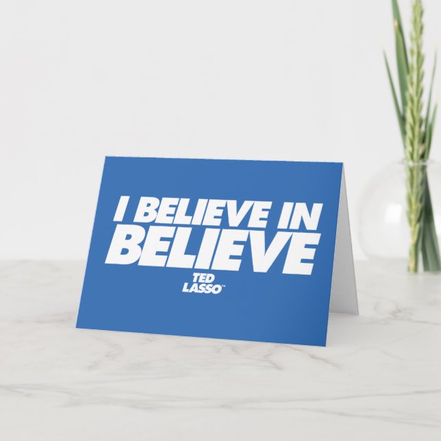 Ted Lasso | I Believe in Believe Card (Front)