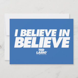 Ted Lasso   I Believe in Believe Card