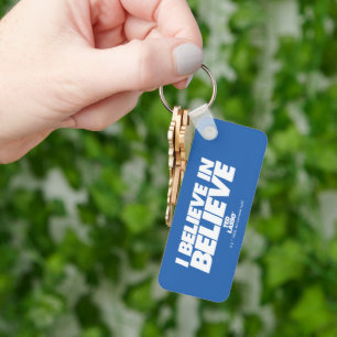 Ted Lasso   I Believe in Believe Keychain