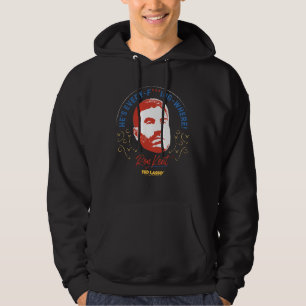 Ted Lasso   Roy Kent He's Every -- Where Hoodie