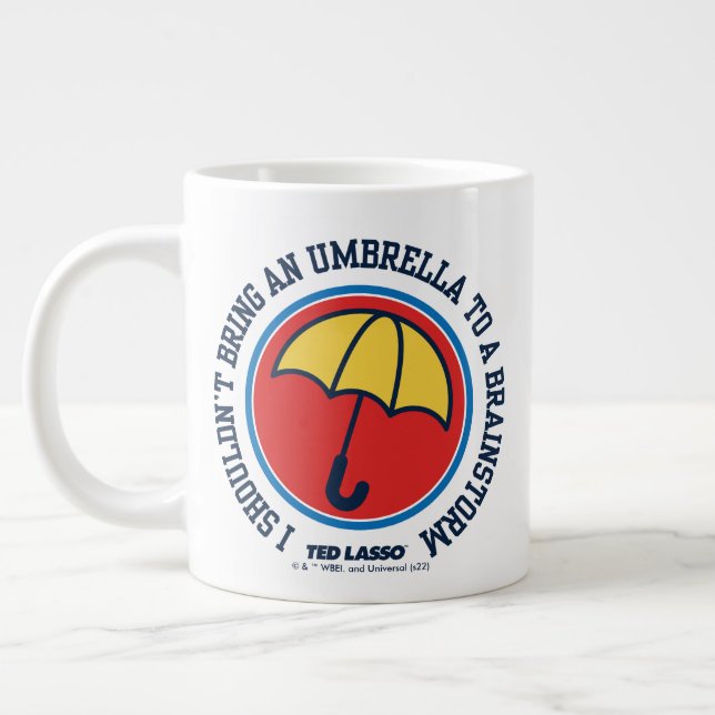 Ted Lasso | Shouldn't Bring Umbrella To Brainstorm Large Coffee Mug (Left)