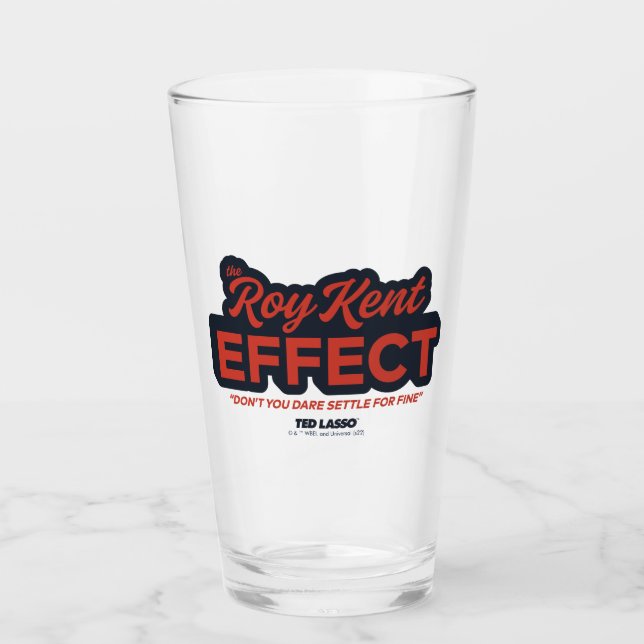 Ted Lasso | The Roy Kent Effect Typography Graphic Glass (Front)