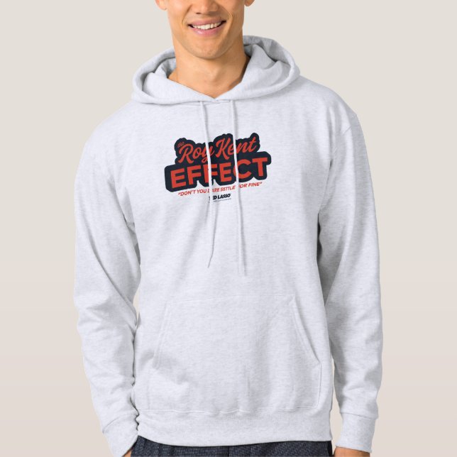 Ted Lasso | The Roy Kent Effect Typography Graphic Hoodie (Front)