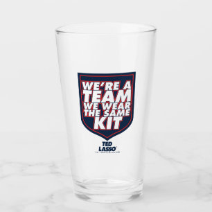 Ted Lasso   We're A Team Typography Graphic Glass