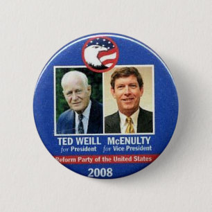 Ted Weill for President 2008 2 Inch Round Button