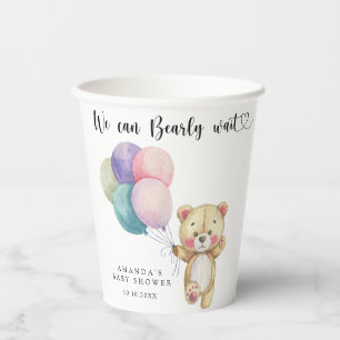 Teddy bear balloons - we can bearly wait paper cups
