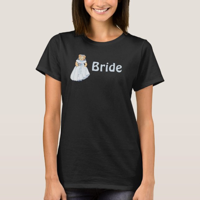 Teddy Bear Bride Wedding T-Shirt (Front)