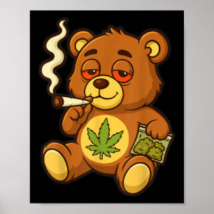 Teddy Bear Funny Weed Smoking Bear With Joint Leaf Poster