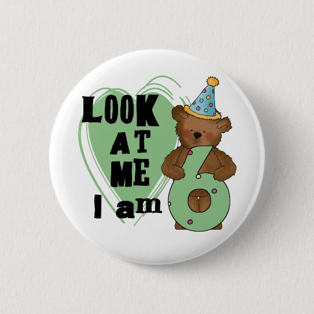 Teddy Bear I'm 6 Birthday T-shirts and Gifts 2 Inch Round Button (Front)
