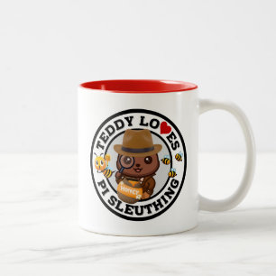 Teddy Loves PI Sleuthing for Honey Two-Tone Coffee Mug