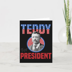 Teddy Roosevelt For President Bull Moose Theodore  Card