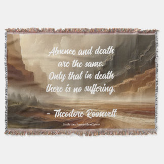 Teddy Roosevelt Quote - Absence Large Landscape Throw Blanket