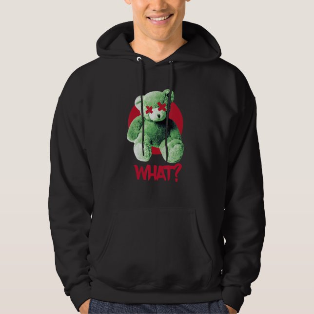 Teddy What Horror Teddy Bear What Hoodie (Front)