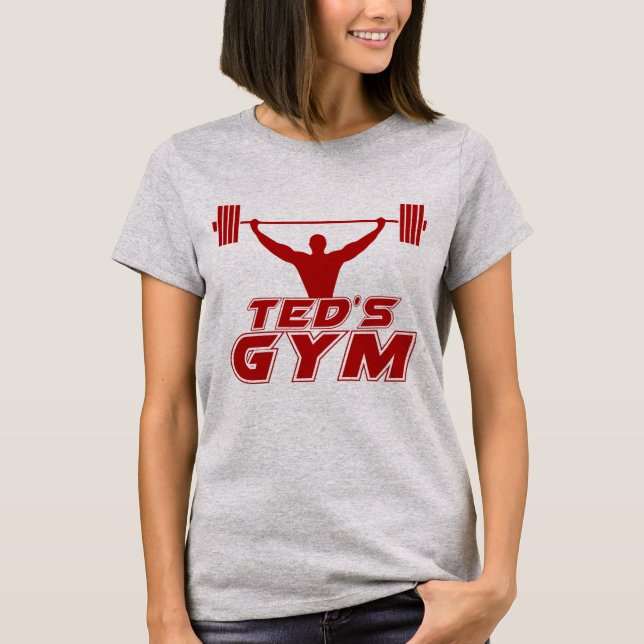 Ted's Gym | From Friend to Fiance T-shirt (Front)