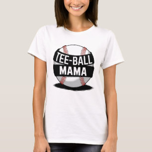 Tee-Ball Mama Funny Teeball Mom T-Shirt