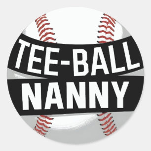 Tee-Ball Nanny Funny Teeball Grandma Classic Round Sticker
