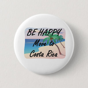 TEE Be Happy Costa Rica 2 Inch Round Button