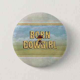 TEE Born Cowgirl 2 Inch Round Button
