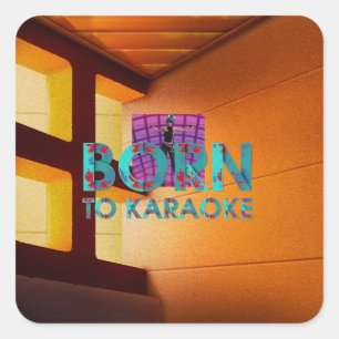 TEE Born to Karaoke Square Sticker