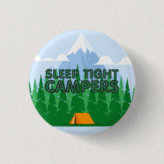 TEE Campers Sleep Slogan 1 Inch Round Button