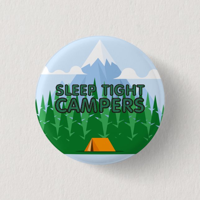TEE Campers Sleep Slogan 1 Inch Round Button (Front)