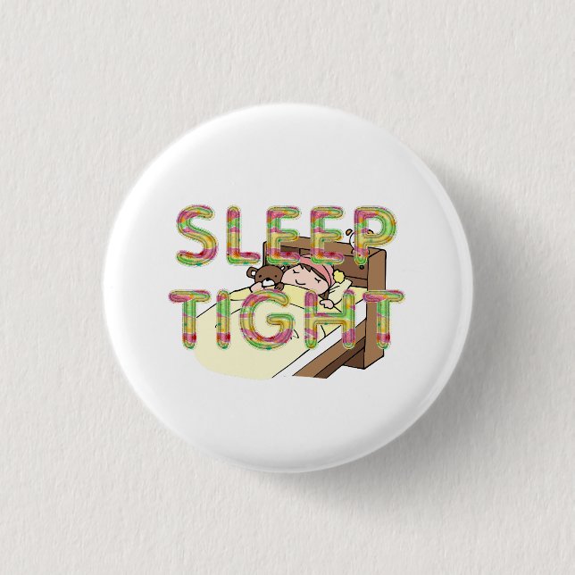 TEE Cute Sleep Slogan 1 Inch Round Button (Front)