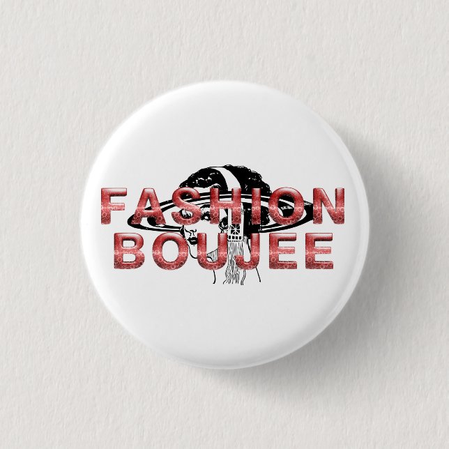 TEE Fashion Boujee 1 Inch Round Button (Front)