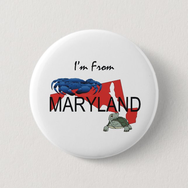 TEE I'm From Maryland 2 Inch Round Button (Front)