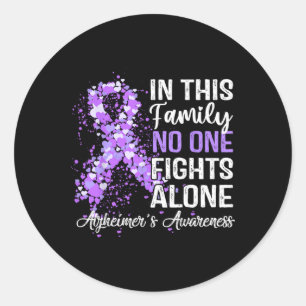 Tee In This Family No One Fights Heimer Alone  Classic Round Sticker