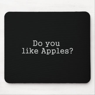 Tee Like Apples Movie Quote Mouse Pad