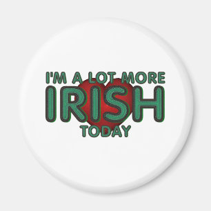 TEE Lot More Irish Today Magnets
