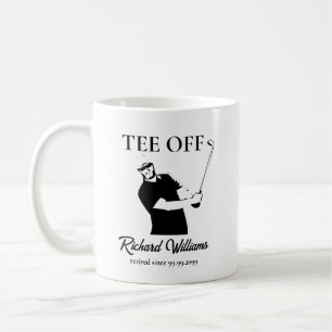 Tee Off Start of A New Era in Life Retirement  Coffee Mug