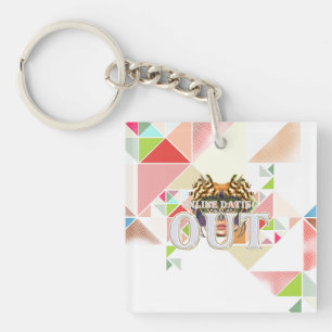 TEE Online Dating Out Keychain
