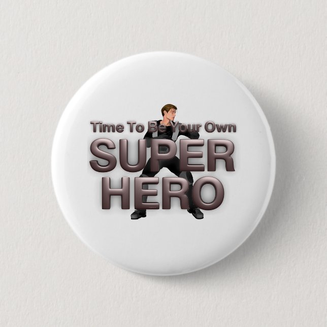TEE Own Superhero 2 Inch Round Button (Front)