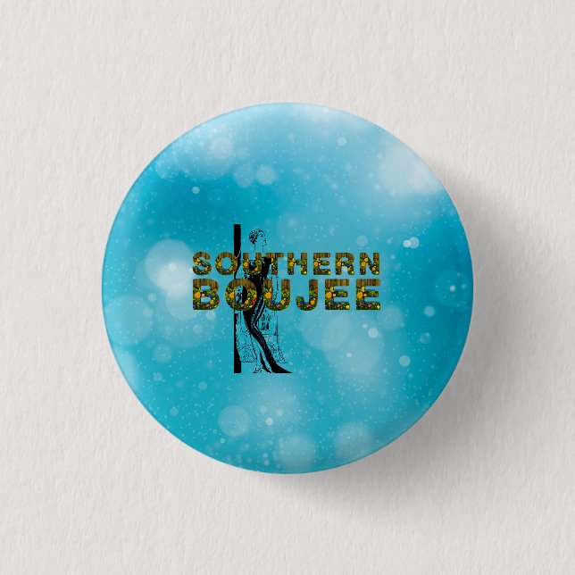 TEE Southern Boujee 1 Inch Round Button (Front)