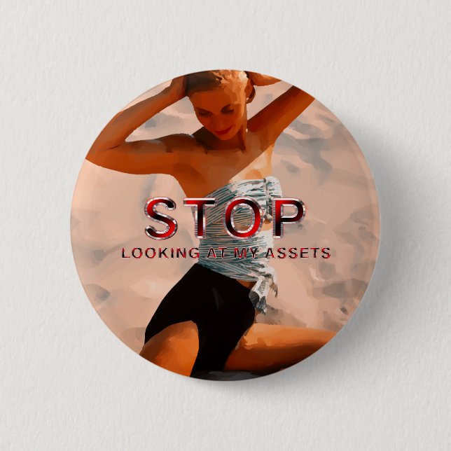 TEE Stop Looking at My Assets Buttons (Front)
