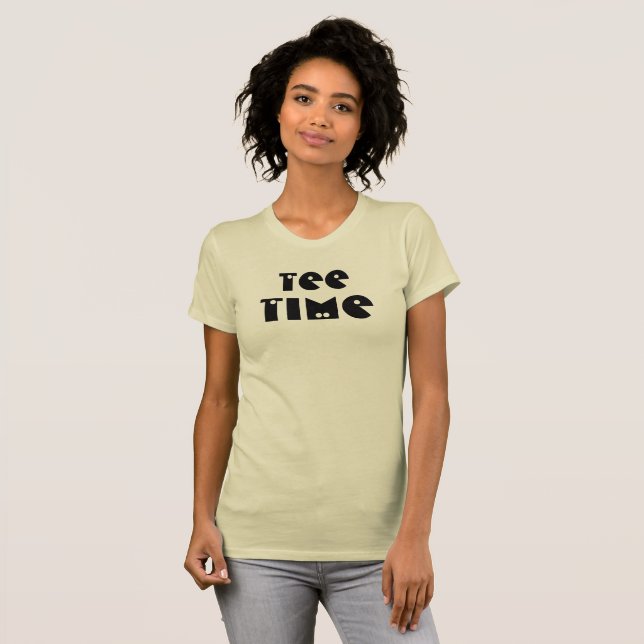 Tee Time T-Shirt (Front Full)
