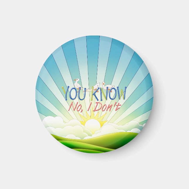 TEE You Know, No I Don't Magnet (Front)