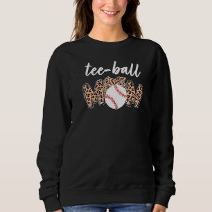 Teeball Mom Leopard  Teeball Mom Mother's Day 2022 Sweatshirt