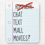 Teen After School Plans Mouse Pad<br><div class="desc">This mousepad is funny for any distracted teen.</div>
