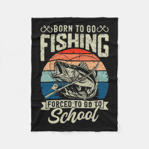 Teen Boys Fishing Shirt Forced To Go To School Byb Fleece Blanket